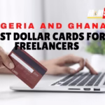 Best Dollar Cards for Freelancers in Nigeria and Ghana