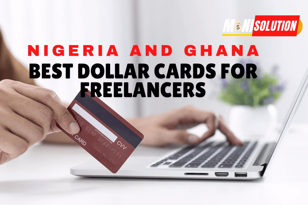 Best Dollar Cards for Freelancers in Nigeria and Ghana