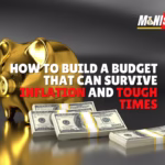 How to Build a Budget That Can Survive Inflation and Tough Times